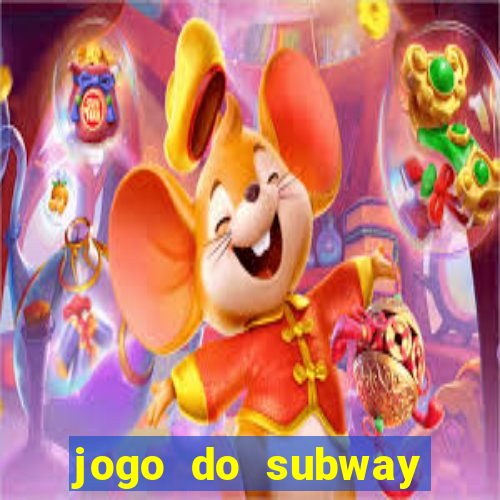 jogo do subway surf de ganhar dinheiro